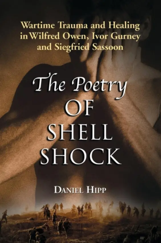 Poetry of Shell Shock - Hipp, Daniel