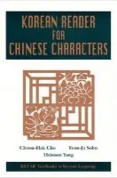 Korean Reader for Chinese Characters - Cho, Choon-Hak a Sohn, Yeon-ja a Yang, Heisoon