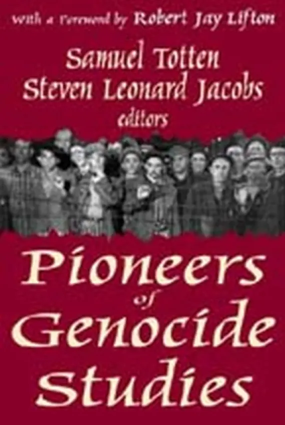 Pioneers of Genocide Studies