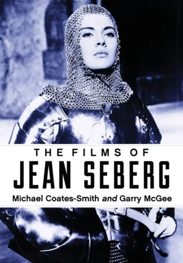 Films of Jean Seberg - Coates-Smith, Michael a McGee, Garry