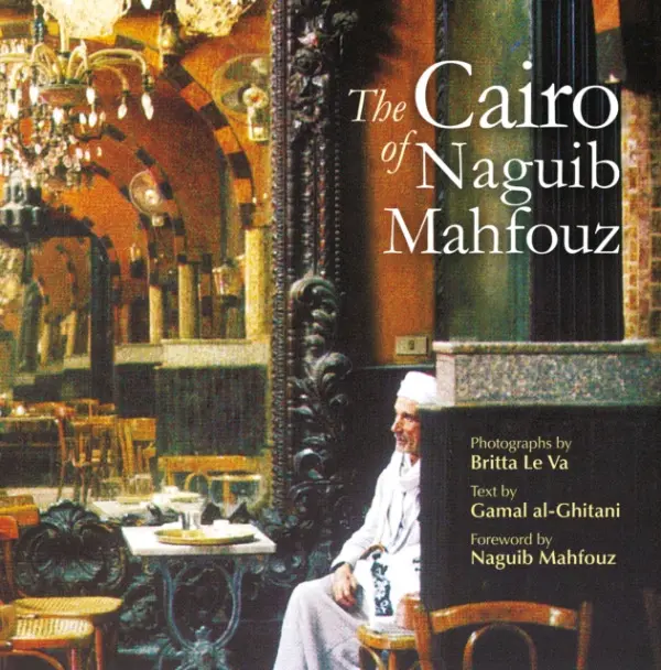 Cairo of Naguib Mahfouz - Al-Ghitani, Gamal