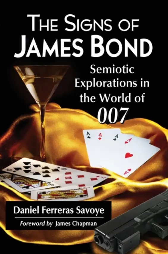 Signs of James Bond - Ferreras Savoye, Daniel
