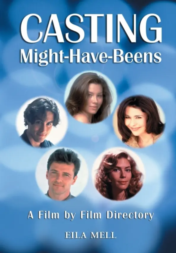 Casting Might-Have-Beens - Mell, Eila