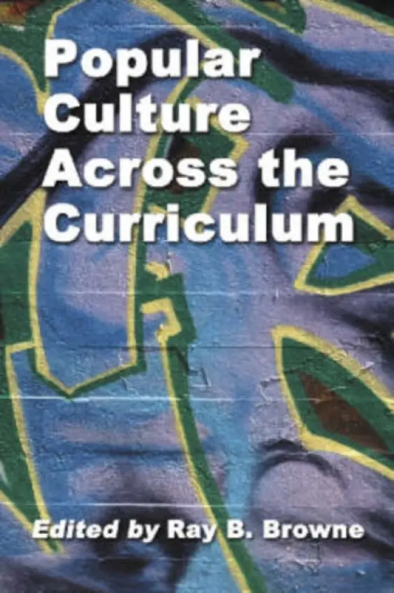 Popular Culture Studies Across the Curriculum