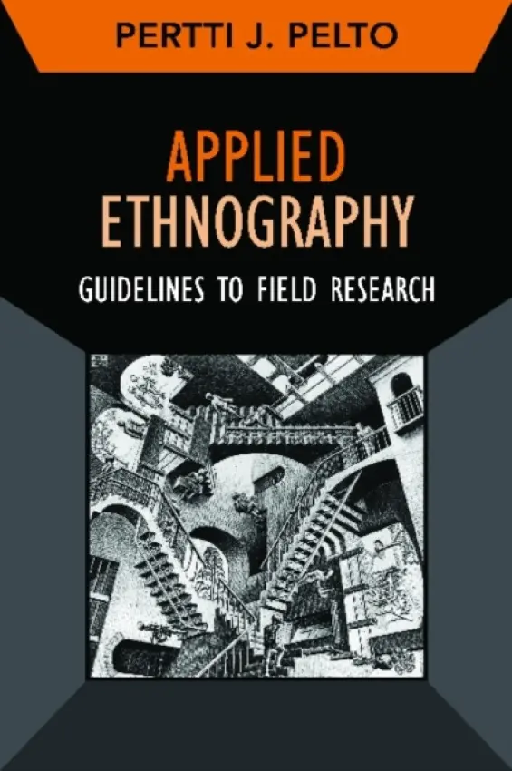 Applied Ethnography - Pelto, Pertti J