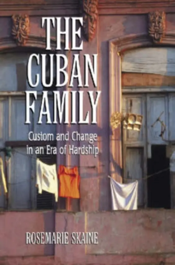 Cuban Family - Skaine, Rosemarie