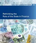 Global Financial Development Report 2013 - Bank, World