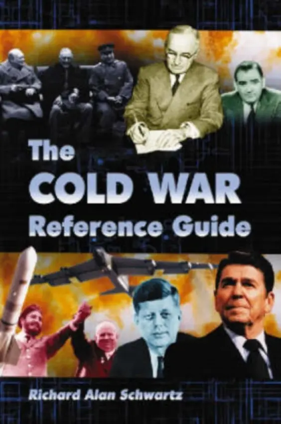 Cold War Reference Guide - Schwartz, Richard Alan