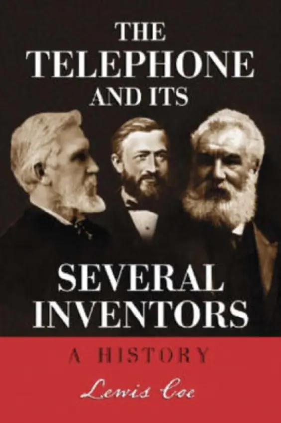 Telephone and Its Several Inventors - Coe, Lewis