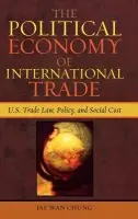 Political Economy of International Trade - Chung, Jae Wan