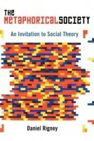 Metaphorical Society - Rigney, Daniel