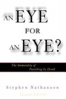 Eye for an Eye? - Nathanson, Stephen