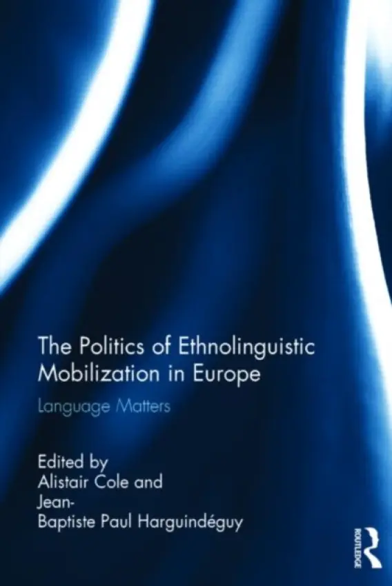 Politics of Ethnolinguistic Mobilization in Europe