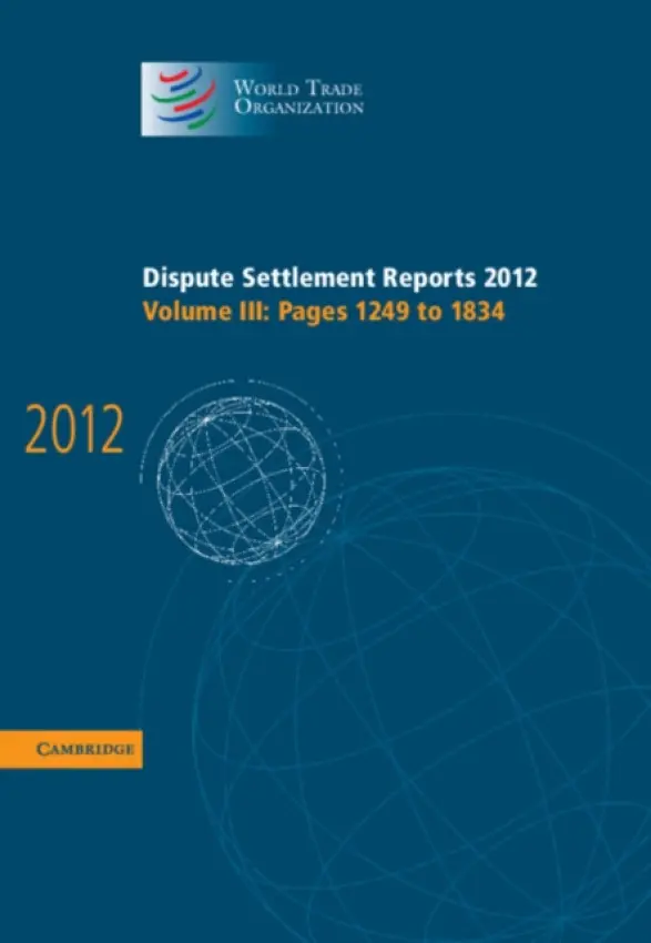 Dispute Settlement Reports 2012: Volume 3, Pages 1249-1834 - World Trade Organization