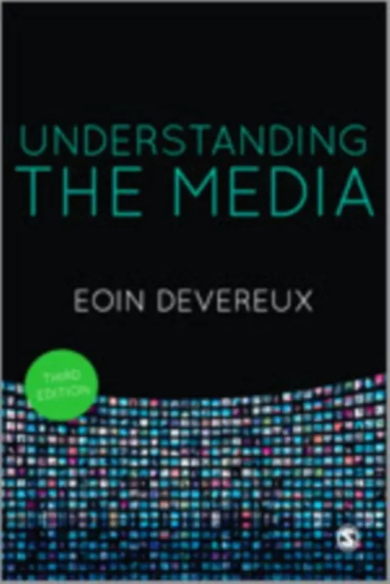 Understanding the Media - Devereux, Eoin