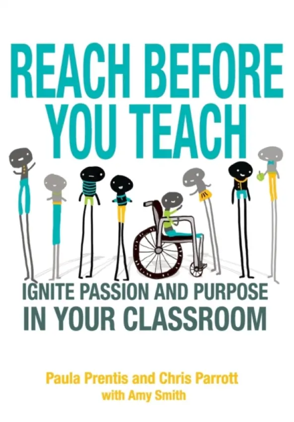 Reach Before You Teach - Prentis, Paula P. a Parrott, Christine K. a Smith, Amy K.