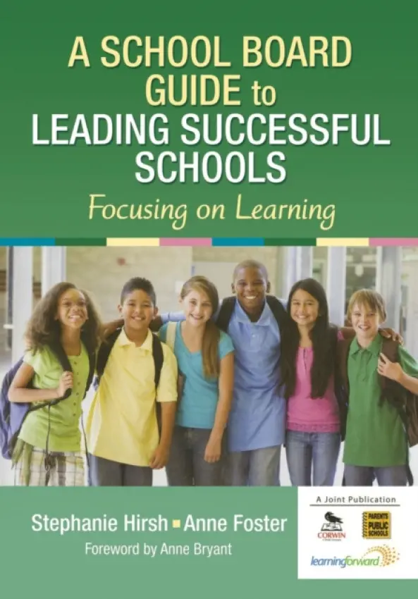 School Board Guide to Leading Successful Schools - Hirsh, Stephanie A. a Foster, Anne W.