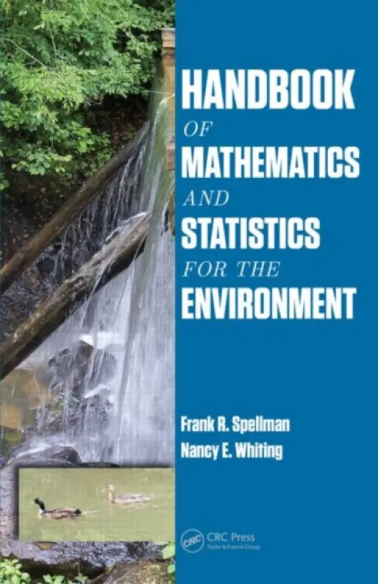 Handbook of Mathematics and Statistics for the Environment - Spellman, Frank R. a Whiting, Nancy E.
