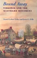 Bound Away - Fischer, David Hackett a Kelly, James C.