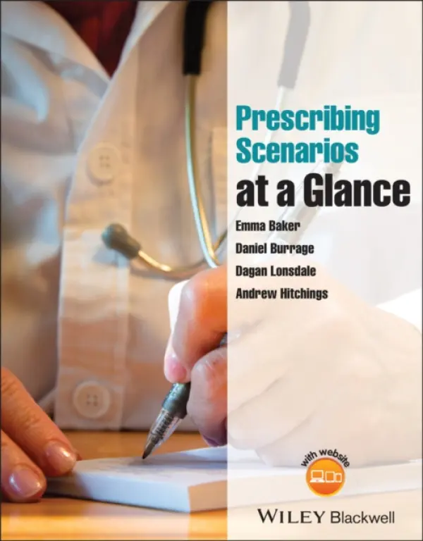 Prescribing Scenarios at a Glance - Baker, Emma (St. George's, University of London) a Burrage, Daniel (St. George's, University of London) a Lonsdale, Dagan (St. George's, University of London) a Hitchings, Andrew (St. George's, University of London)