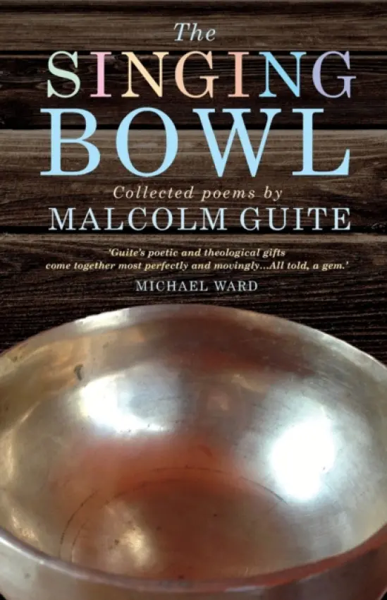Singing Bowl - Guite, Malcolm