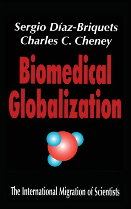 Biomedical Globalization - Cheney, Charles