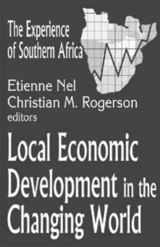 Local Economic Development in the Changing World - Rogerson, Christian