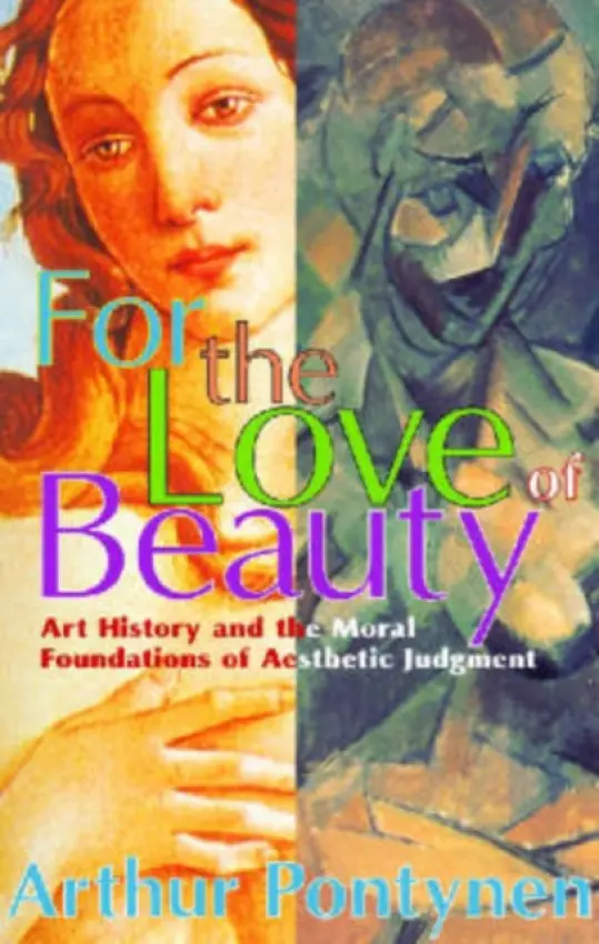 For the Love of Beauty - Pontynen, Arthur
