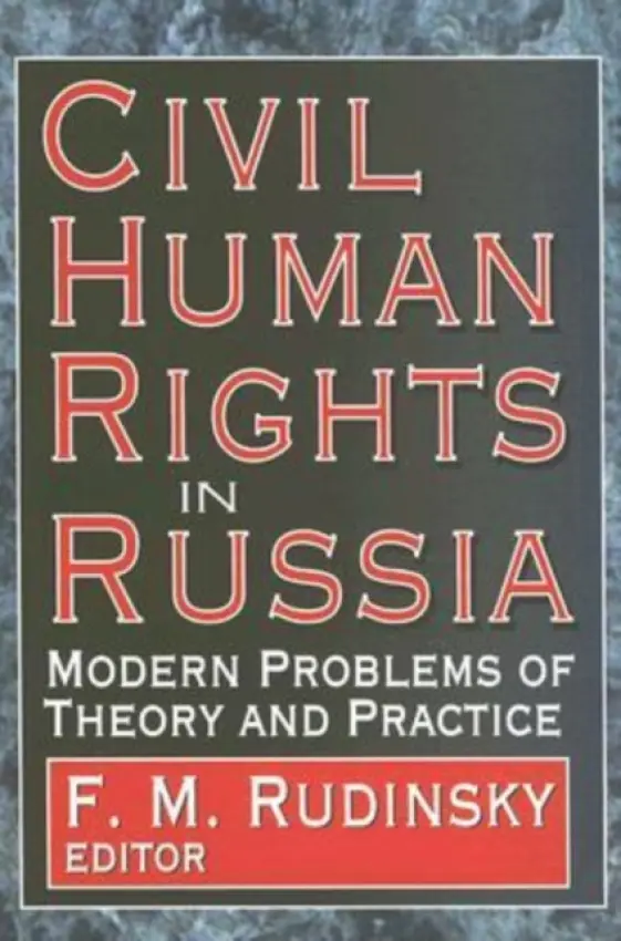 Civil Human Rights in Russia - Rudinsky, F.