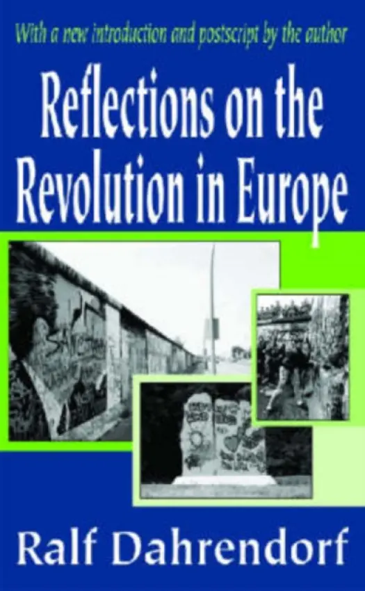 Reflections on the Revolution in Europe - Dahrendorf, Ralf