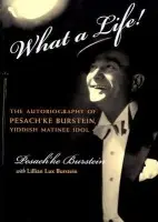 What a Life - Burstein, Lillian Lux