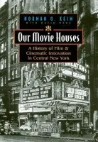 Our Movie Houses - Keim, Norm