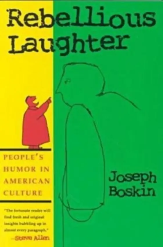 Rebellious Laughter - Boskin, Joseph