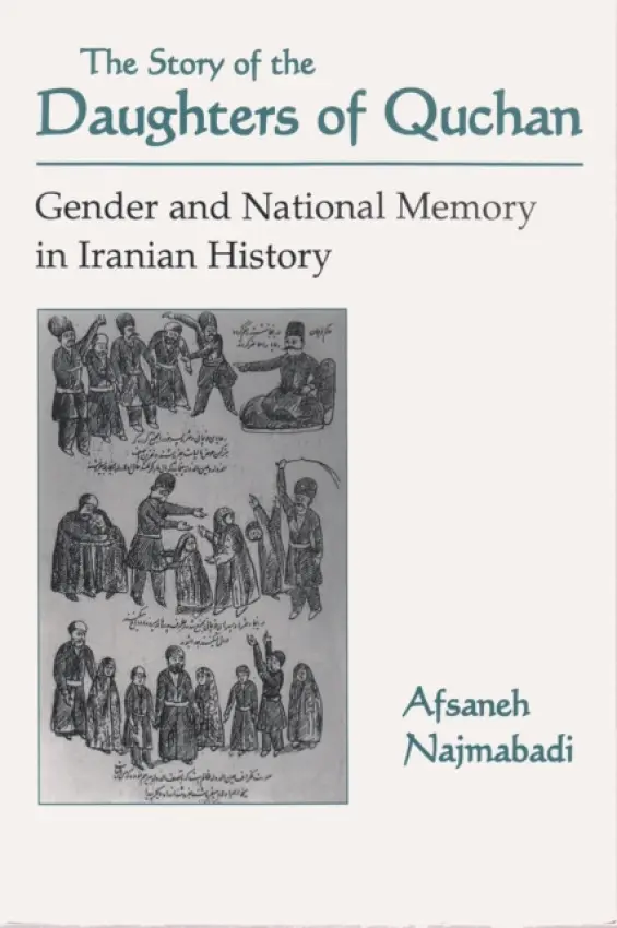 Story of the Daughters of Quchan - Najmabadi, Afsaneh