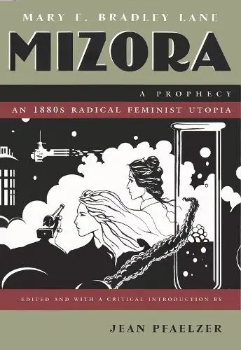 Mizora - Lane, Mary E Bradley