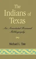 Indians of Texas - Tate, Michael L.