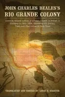 John Charles Beales's Rio Grande Colony - Ludecus, Eduard