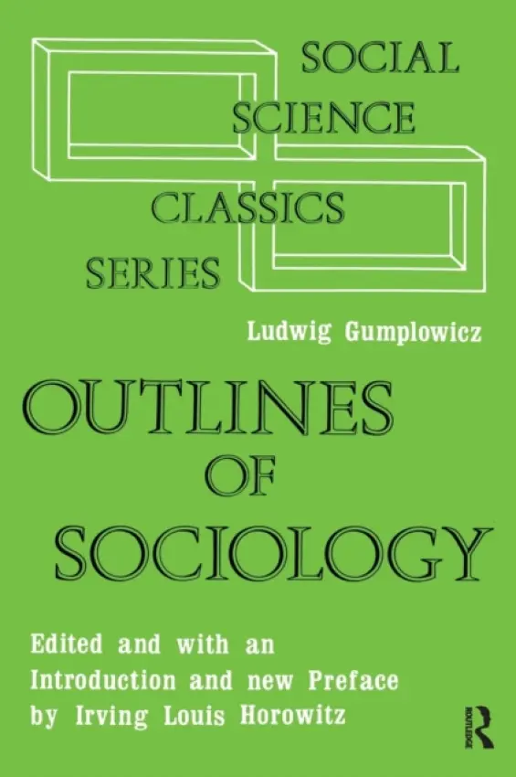 Outlines of Sociology - Gumplowicz, Ludwig