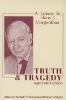 Truth and Tragedy - Thompson, Kenneth