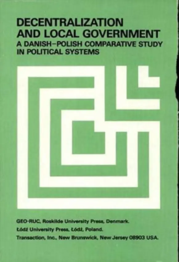 Decentralization and Local Government - Regulski, Jerzy