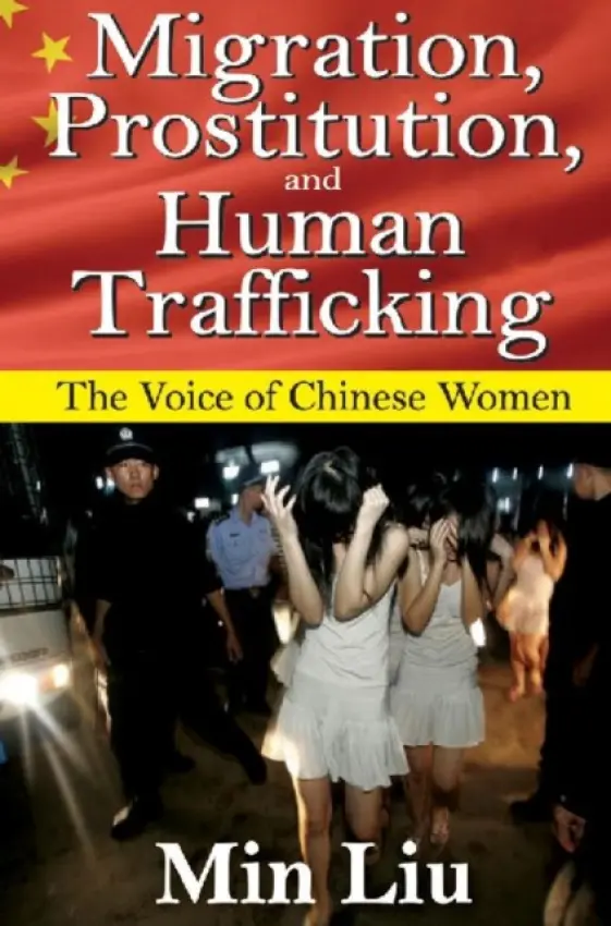 Migration, Prostitution and Human Trafficking - Liu, Min