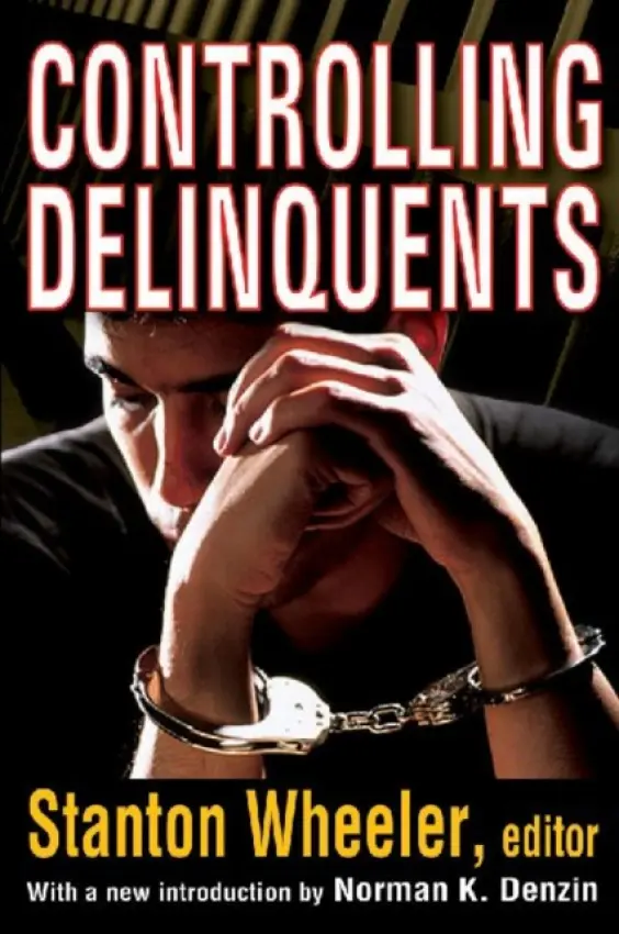 Controlling Delinquents - Wheeler, Stanton a Denzin, Norman K.