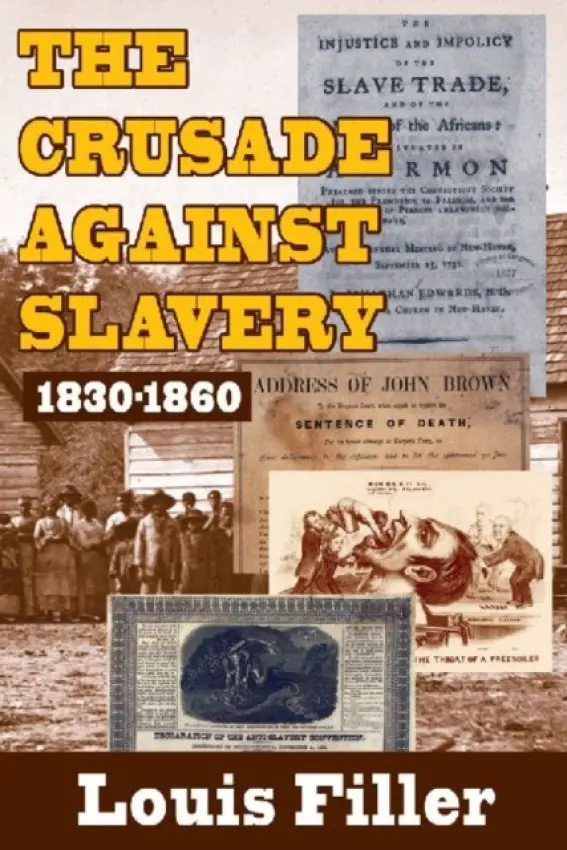 Crusade Against Slavery - Filler, Louis