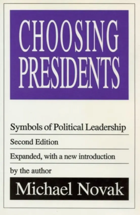 Choosing Presidents - Novak, Michael