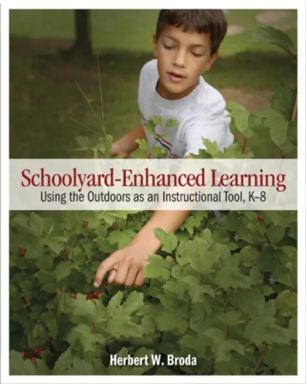 Schoolyard-Enhanced Learning - Broda, Herbert W.