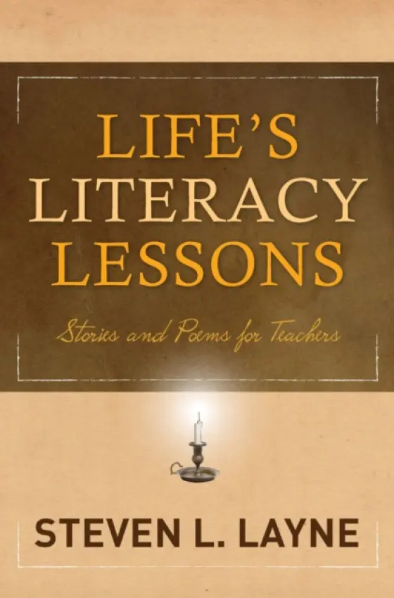 Life's Literacy Lessons - Layne, Steven