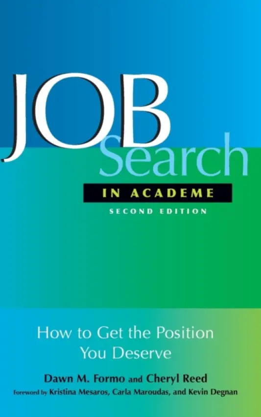 Job Search In Academe - Formo, Dawn M. a Reed, Cheryl