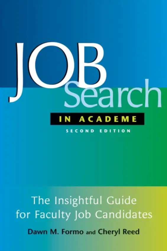 Job Search In Academe - Formo, Dawn M. a Reed, Cheryl