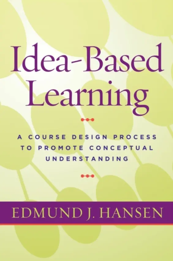Idea-Based Learning - Hansen, Edmund J.