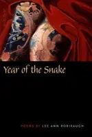 Year of the Snake - Roripaugh, Lee Ann